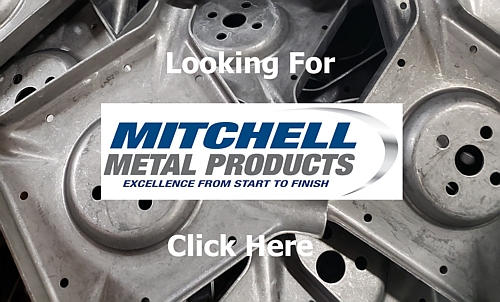 Looking for Mitchell Metal Products? Click here